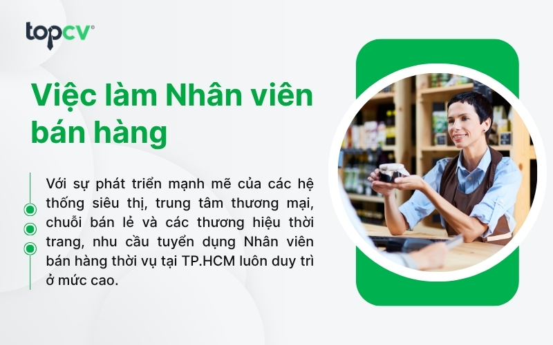 Nhân viên bán hàng thời vụ làm việc tại hệ thống siêu thị hoặc các chuỗi bán lẻ