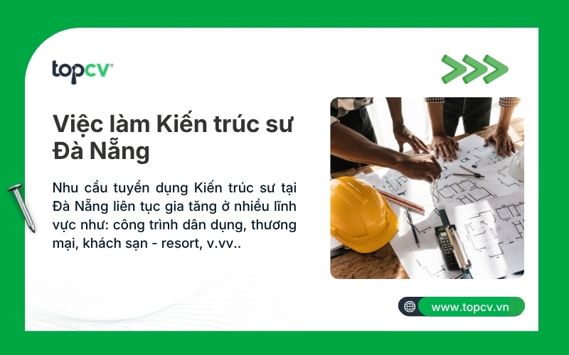 Cơ hội việc làm Kiến trúc sư Đà Nẵng