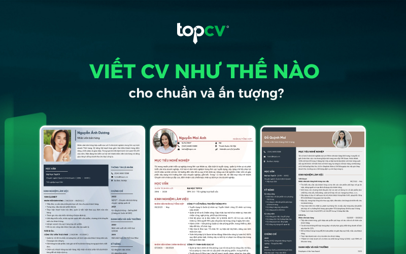 Viết CV như thế nào cho chuẩn và ấn tượng?