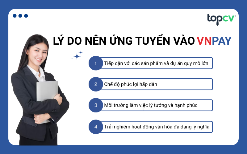 Lý do nên ứng tuyển vào VNPAY